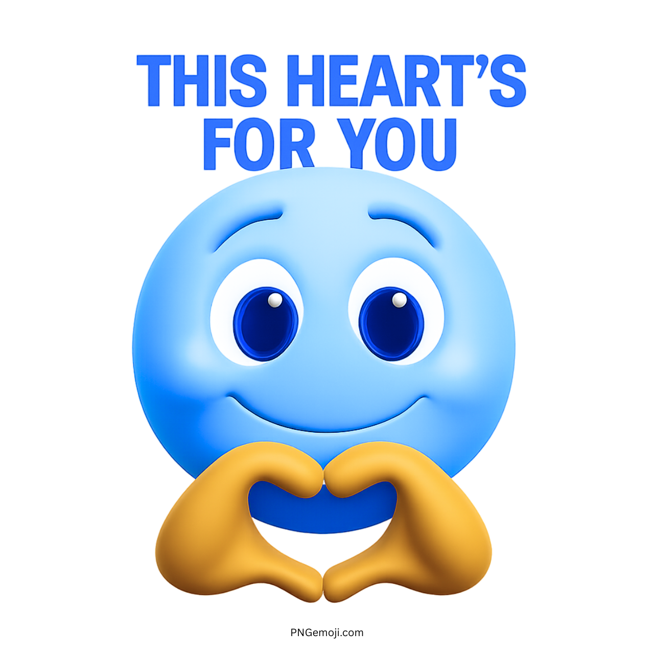 Blue emoji with hands forming a heart shape and the text "This Heart's For You" above it.