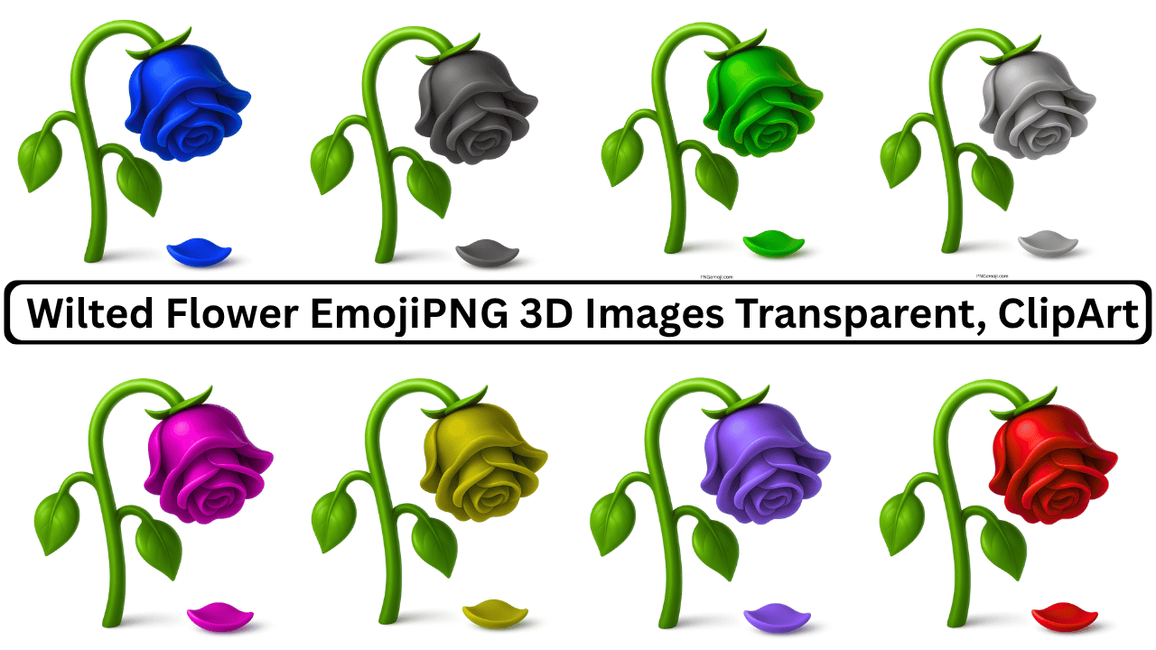 Collection of wilted flower emojis in various colors (blue, black, green, purple, yellow, red) with a drooping stem and fallen petal.