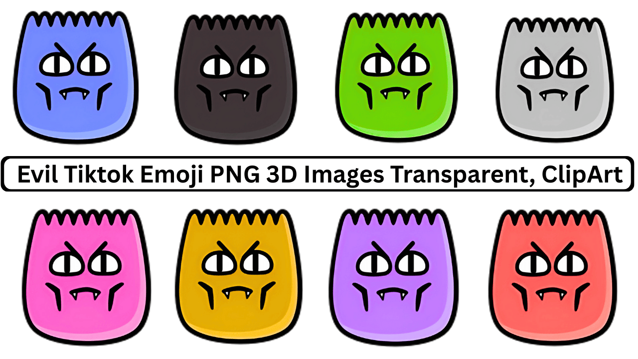 Collection of Evil TikTok emojis in 3D with various colors, transparent PNG format.